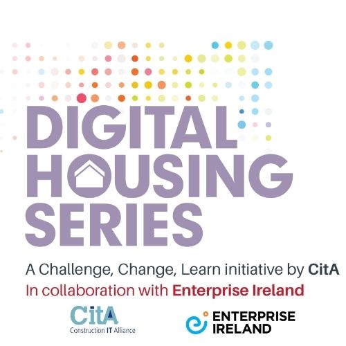 CitA Digital Housing Series in Collaboration with Enterprise Ireland